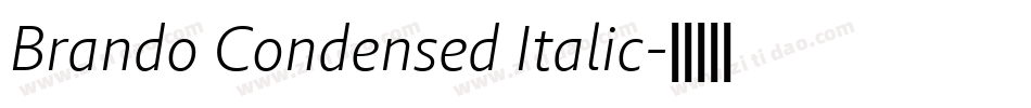 Brando Condensed Italic字体转换